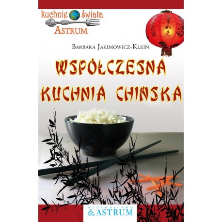 Moderní čínská kuchyně - Barbara Jakimowicz-Klein