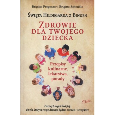 Zdraví pro vaše dítě podle sv. Hildegarda